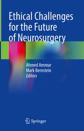 Ammar / Bernstein |  Ethical Challenges for the Future of Neurosurgery | eBook | Sack Fachmedien