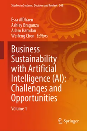 AlDhaen / Braganza / Hamdan | Business Sustainability with Artificial Intelligence (AI): Challenges and Opportunities | E-Book | sack.de