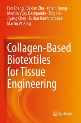 Zhang / Zha / Huang |  Collagen-Based Biotextiles for Tissue Engineering | Buch |  Sack Fachmedien