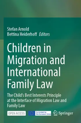 Arnold / Heiderhoff |  Children in Migration and International Family Law | Buch |  Sack Fachmedien