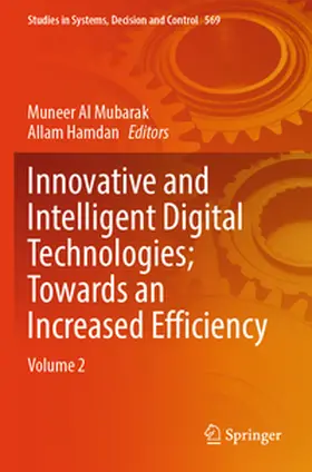 Al Mubarak / Hamdan |  Innovative and Intelligent Digital Technologies; Towards an Increased Efficiency | Buch |  Sack Fachmedien