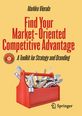 Vierula |  Find Your Market-Oriented Competitive Advantage | Buch |  Sack Fachmedien