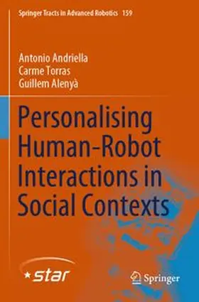 Andriella / Torras / Alenyà |  Personalising Human-Robot Interactions in Social Contexts | Buch |  Sack Fachmedien