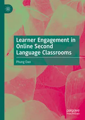 Dao | Learner Engagement in Online Second Language Classrooms | E-Book | www.sack.de