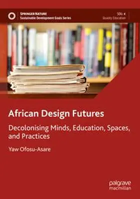 Ofosu-Asare | African Design Futures | Buch | 978-3-031-71756-7 | www.sack.de