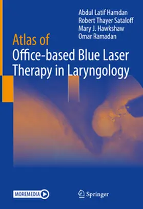 Hamdan / Sataloff / Hawkshaw |  Atlas of Office-based Blue Laser Therapy in Laryngology | Buch |  Sack Fachmedien