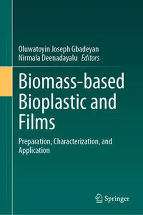 Gbadeyan / Deenadayalu | Biomass-based Bioplastic and Films | E-Book | www.sack.de