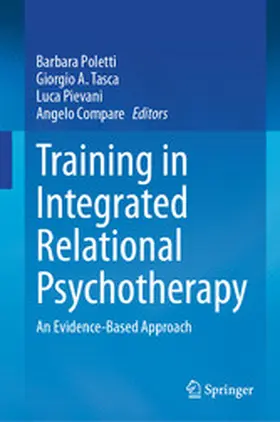 Poletti / Tasca / Pievani |  Training in Integrated Relational Psychotherapy | eBook | Sack Fachmedien
