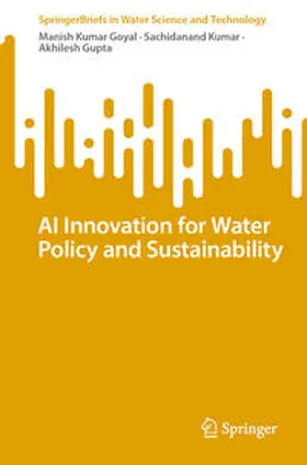 Goyal / Kumar / Gupta |  AI Innovation for Water Policy and Sustainability | eBook | Sack Fachmedien