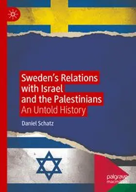 Schatz |  Sweden's Relations with Israel and the Palestinians | Buch |  Sack Fachmedien