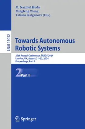 Huda / Wang / Kalganova |  Towards Autonomous Robotic Systems | eBook | Sack Fachmedien