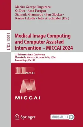 Linguraru / Dou / Feragen |  Medical Image Computing and Computer Assisted Intervention ¿ MICCAI 2024 | Buch |  Sack Fachmedien