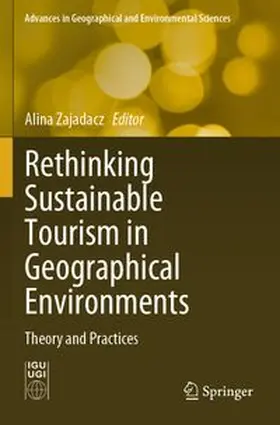 Zajadacz | Rethinking Sustainable Tourism in Geographical Environments | Buch | 978-3-031-72132-8 | www.sack.de