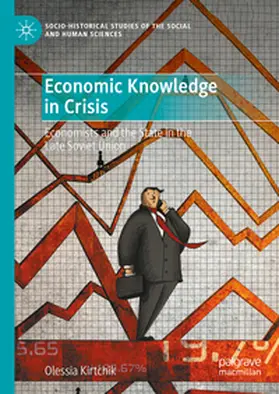 Kirtchik |  Economic Knowledge in Crisis | Buch |  Sack Fachmedien