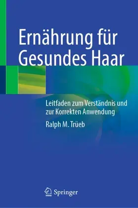 Trüeb |  Ernährung für Gesundes Haar | Buch |  Sack Fachmedien