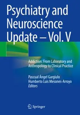 Gargiulo / Mesones-Arroyo | Psychiatry and Neuroscience Update - Vol. V | Buch | 978-3-031-72221-9 | www.sack.de