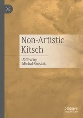 Szostak |  Non-Artistic Kitsch | Buch |  Sack Fachmedien
