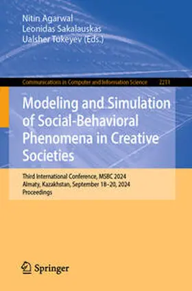 Agarwal / Sakalauskas / Tukeyev | Modeling and Simulation of Social-Behavioral Phenomena in Creative Societies | E-Book | sack.de