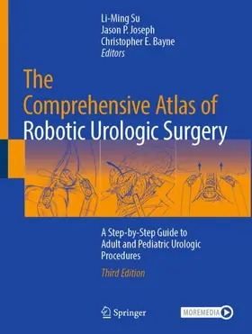 Su / Joseph / Bayne |  The Comprehensive Atlas of Robotic Urologic Surgery | Buch |  Sack Fachmedien
