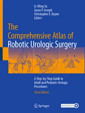 Su / Joseph / Bayne |  The Comprehensive Atlas of Robotic Urologic Surgery | eBook | Sack Fachmedien