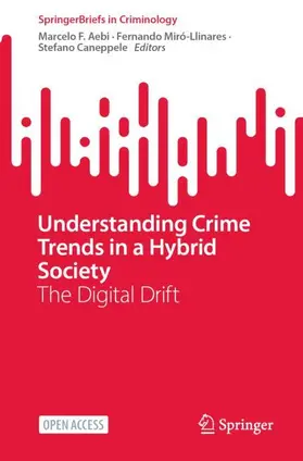 Aebi / Caneppele / Miró-Llinares |  Understanding Crime Trends in a Hybrid Society | Buch |  Sack Fachmedien