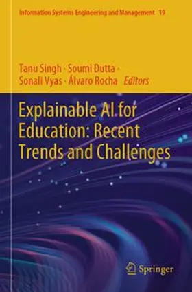Singh / Dutta / Vyas | Explainable AI for Education: Recent Trends and Challenges | Buch | 978-3-031-72412-1 | www.sack.de
