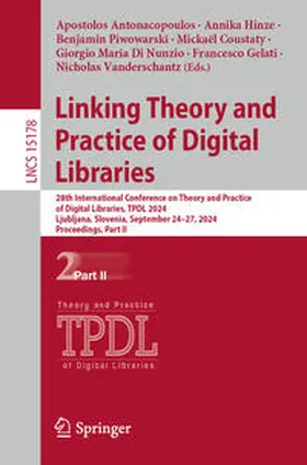 Antonacopoulos / Hinze / Piwowarski |  Linking Theory and Practice of Digital Libraries | eBook | Sack Fachmedien