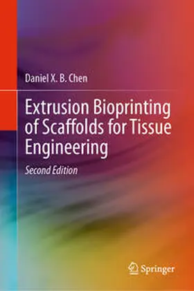 Chen | Extrusion Bioprinting of Scaffolds for Tissue Engineering | E-Book | www.sack.de