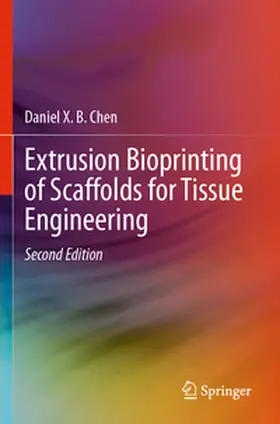 Chen | Extrusion Bioprinting of Scaffolds for Tissue Engineering | Buch | 978-3-031-72473-2 | www.sack.de
