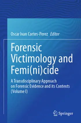 Cortes-Perez |  Forensic Victimology and Femi(ni)cide | Buch |  Sack Fachmedien