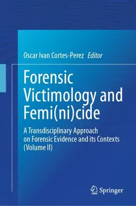 Cortes-Perez |  Forensic Victimology and Femi(ni)cide | Buch |  Sack Fachmedien