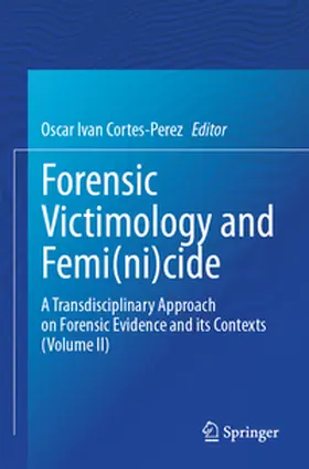 Cortes-Perez |  Forensic Victimology and Femi(ni)cide | Buch |  Sack Fachmedien