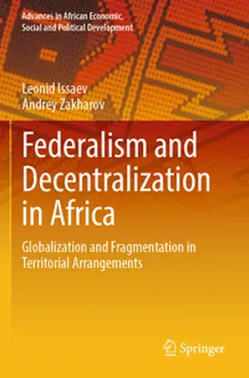 Issaev / Zakharov |  Federalism and Decentralization in Africa | Buch |  Sack Fachmedien