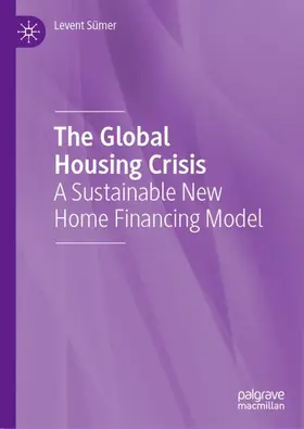 Sümer |  The Global Housing Crisis | Buch |  Sack Fachmedien