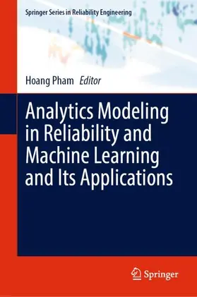 Pham |  Analytics Modeling in Reliability and Machine Learning and Its Applications | Buch |  Sack Fachmedien