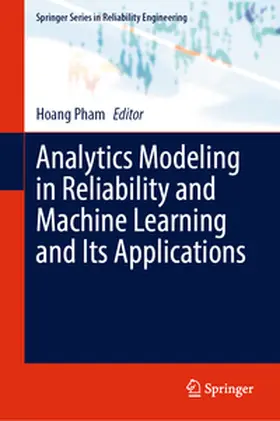 Pham | Analytics Modeling in Reliability and Machine Learning and Its Applications | E-Book | sack.de