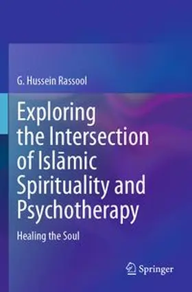 Rassool | Exploring the Intersection of Isl¿mic Spirituality and Psychotherapy | Buch | 978-3-031-72726-9 | www.sack.de