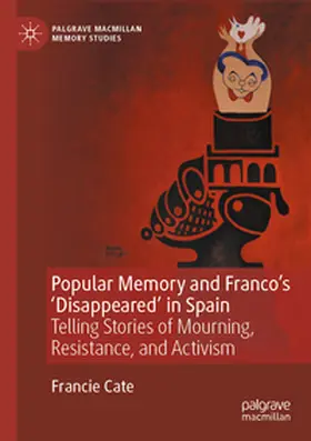 Cate |  Popular Memory and Franco's 'Disappeared' in Spain | Buch |  Sack Fachmedien
