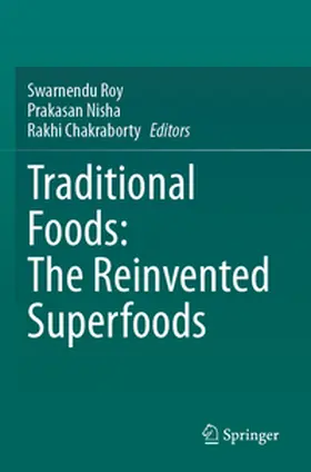 Roy / Nisha / Chakraborty |  Traditional Foods: The Reinvented Superfoods | Buch |  Sack Fachmedien