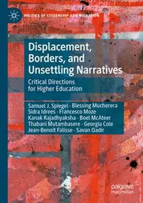 Spiegel / Mucherera / Idrees |  Displacement, Borders, and Unsettling Narratives | Buch |  Sack Fachmedien