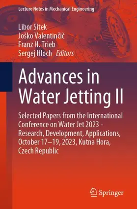 Sitek / Hloch / Valentincic |  Advances in Water Jetting II | Buch |  Sack Fachmedien