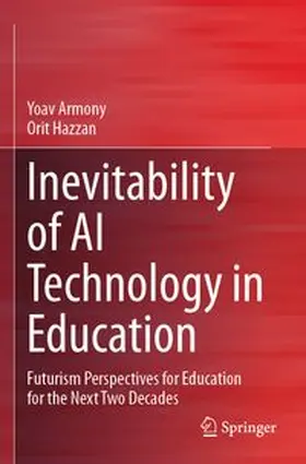Armony / Hazzan |  Inevitability of AI Technology in Education | Buch |  Sack Fachmedien