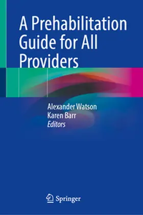 Watson / Barr | A Prehabilitation Guide for All Providers | E-Book | www.sack.de