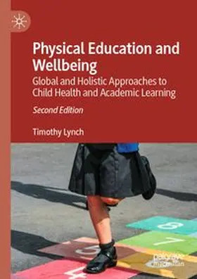 Lynch |  Physical Education and Wellbeing | Buch |  Sack Fachmedien