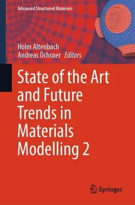 Altenbach / Öchsner | State of the Art and Future Trends in Materials Modelling 2 | Buch | 978-3-031-72899-0 | sack.de