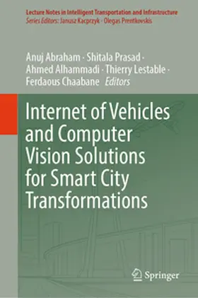 Abraham / Prasad / Alhammadi | Internet of Vehicles and Computer Vision Solutions for Smart City Transformations | E-Book | sack.de