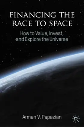 Papazian | Financing the Race to Space | E-Book | sack.de