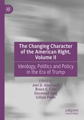 Aberbach / Cain / King |  The Changing Character of the American Right, Volume II | Buch |  Sack Fachmedien