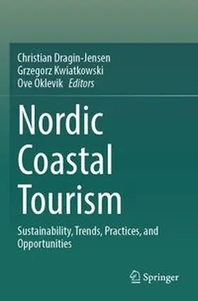 Dragin-Jensen / Kwiatkowski / Oklevik |  Nordic Coastal Tourism | Buch |  Sack Fachmedien