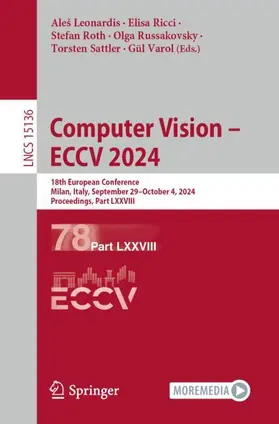 Leonardis / Ricci / Varol |  Computer Vision - ECCV 2024 | Buch |  Sack Fachmedien